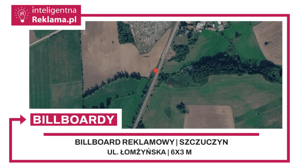 Lokalizacja reklamowa w Szczuczyn przy ul. ul. Łomżyńska - powierzchnia 18 m²