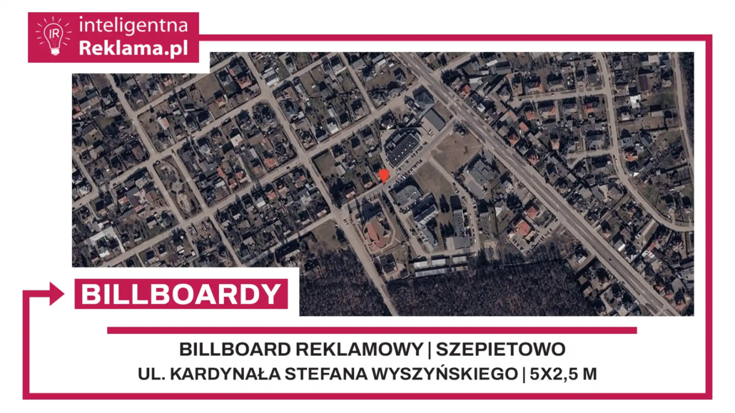 Lokalizacja reklamowa w Szepietowo przy ul. ul. Kardynała Stefana Wyszyńskiego - powierzchnia 12,5 m²