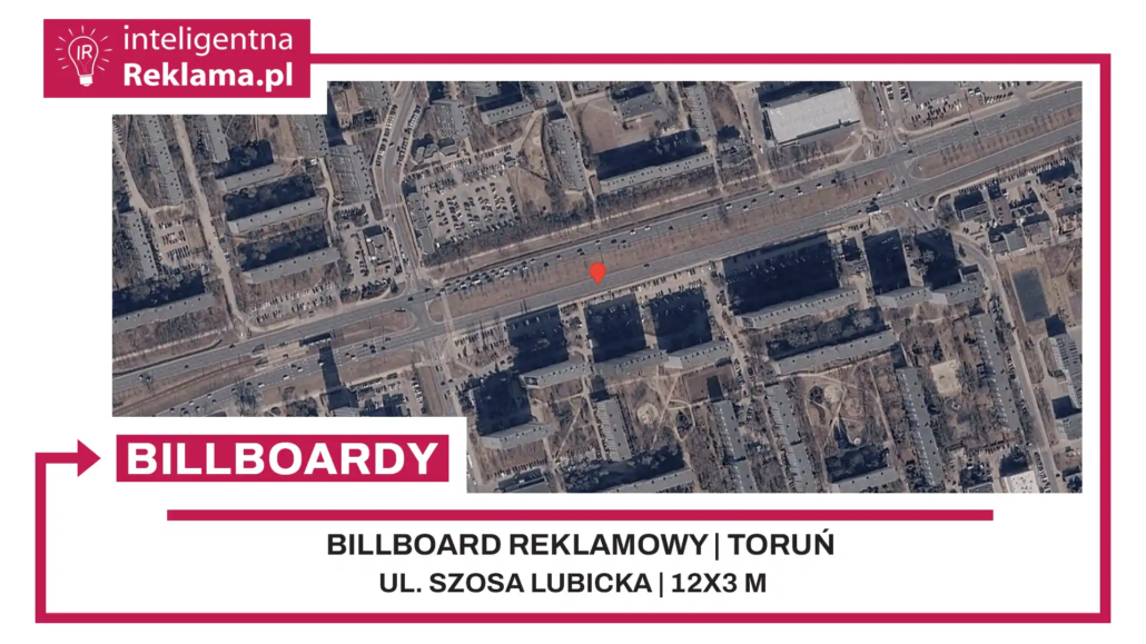 Lokalizacja reklamowa w Toruń przy ul. Szosa Lubicka - powierzchnia 36 m²