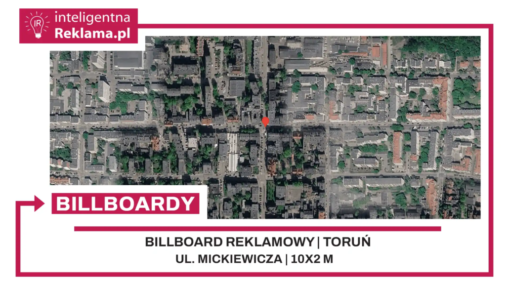 Lokalizacja reklamowa w Toruń przy ul. ul. Mickiewicza - powierzchnia 20 m²