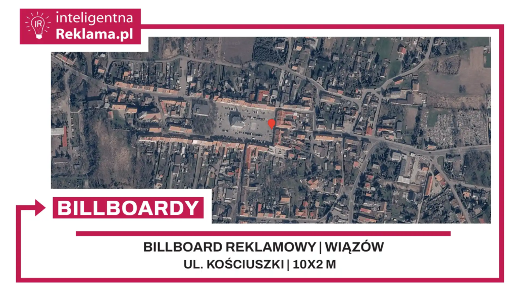 Lokalizacja reklamowa w Wiązów przy ul. Kościuszki - powierzchnia 20 m²