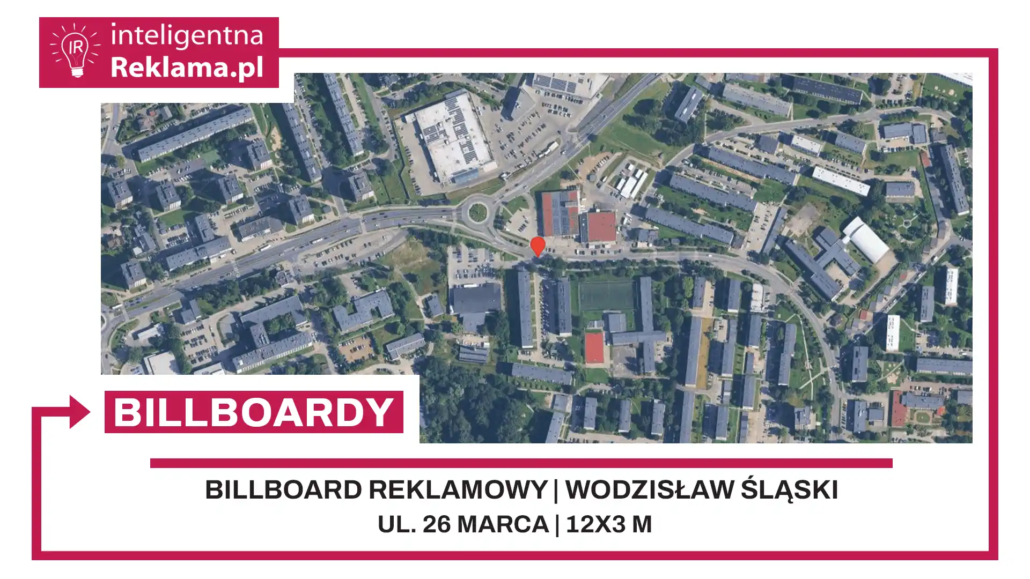 Lokalizacja reklamowa w Wodzisław Śląski przy ul. 26 marca - powierzchnia 36 m²