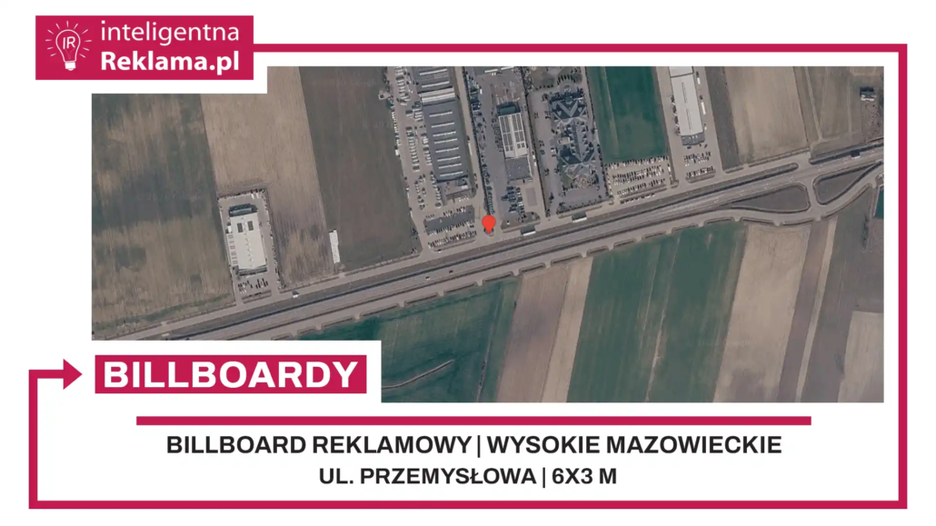 Lokalizacja reklamowa w Wysokie Mazowieckie przy ul. Przemysłowa - powierzchnia 18 m²