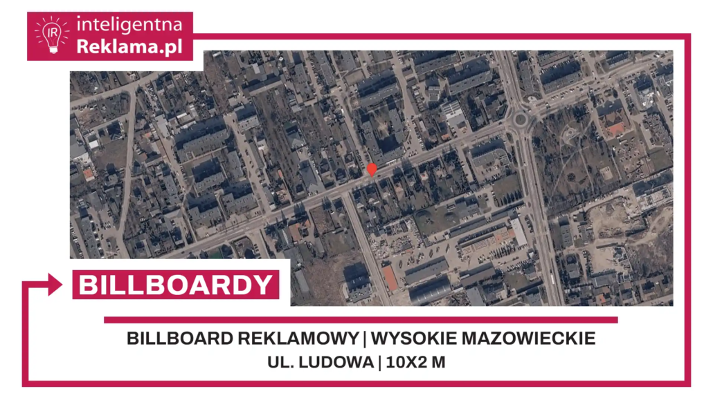 Lokalizacja reklamowa w Wysokie Mazowieckie przy ul. ul. Ludowa - powierzchnia 20 m²