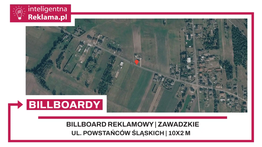 Lokalizacja reklamowa w Zawadzkie przy ul. Powstańców Śląskich - powierzchnia 20 m²